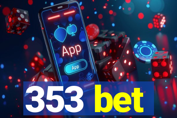 353 bet